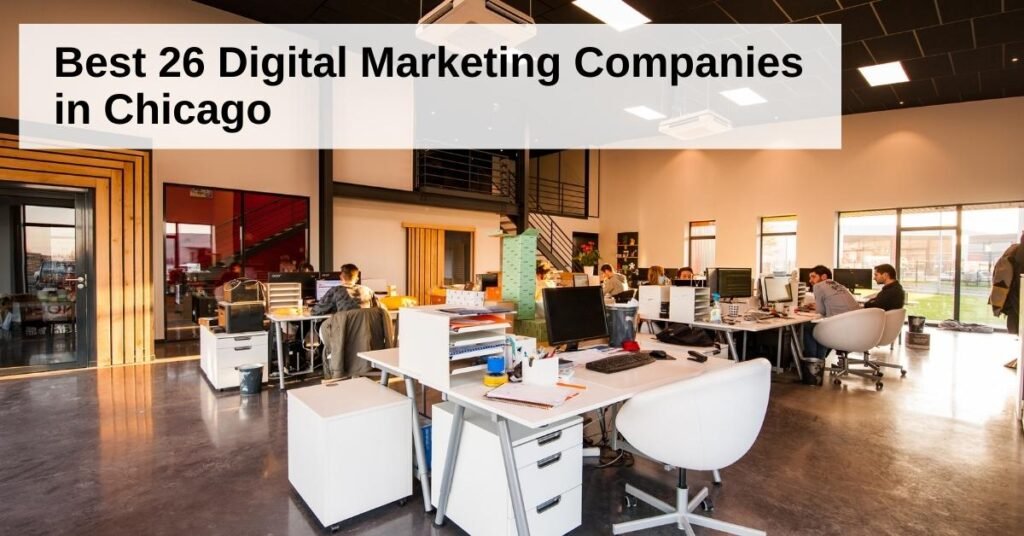 Best 25 Digital Marketing Companies in Chicago (1)